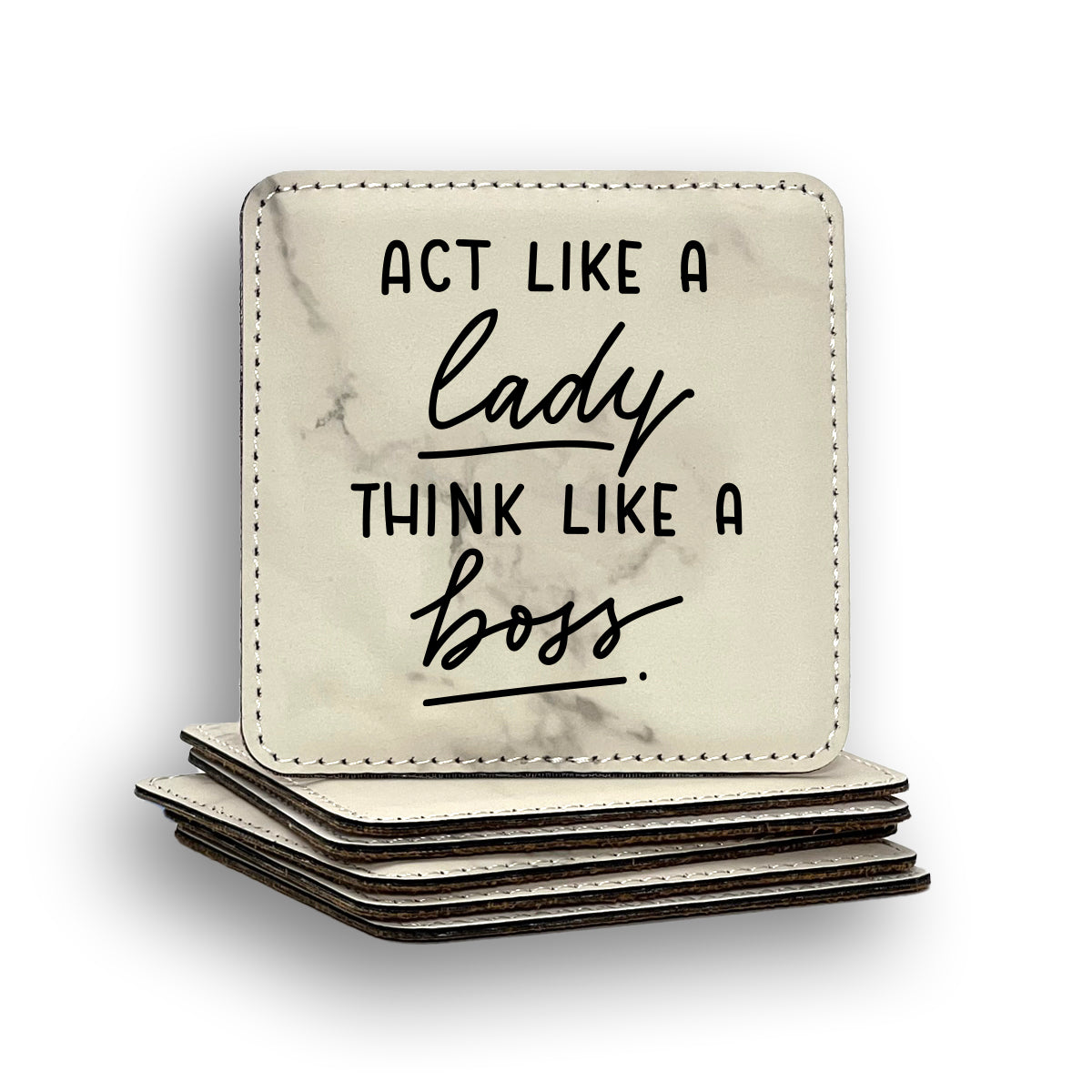 Act Lady Think Boss Coaster