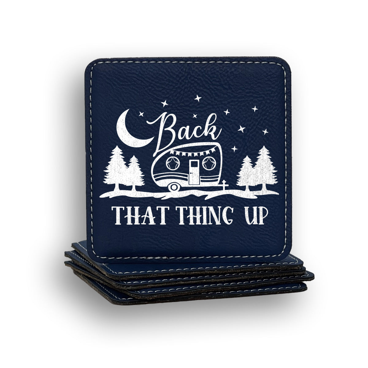 Back That Thing Up Coaster