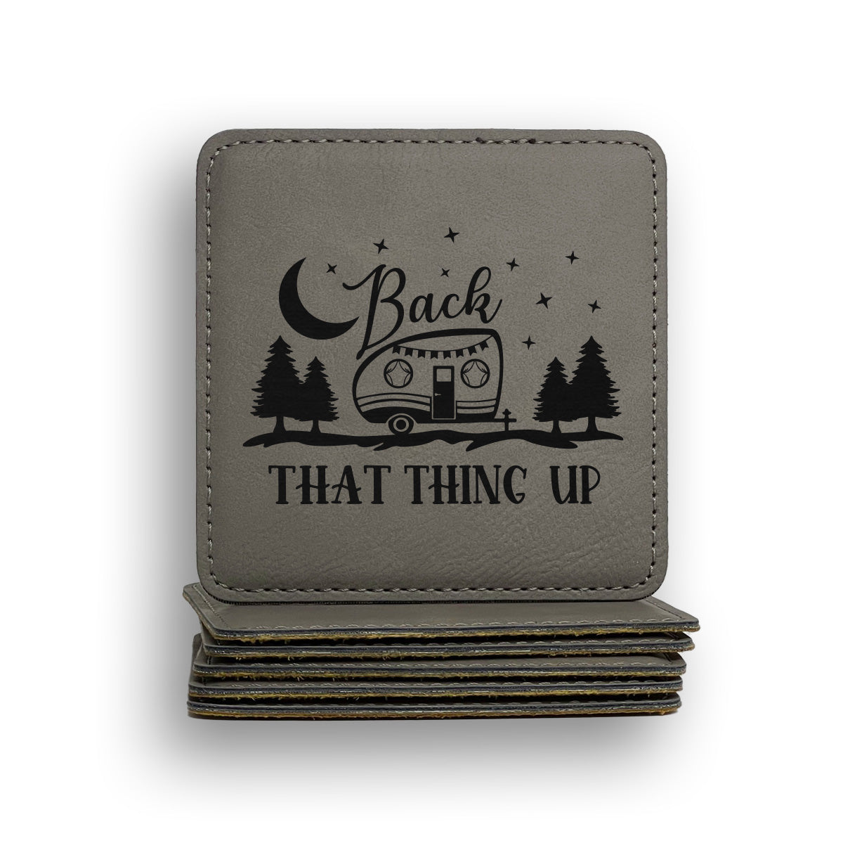 Back That Thing Up Coaster