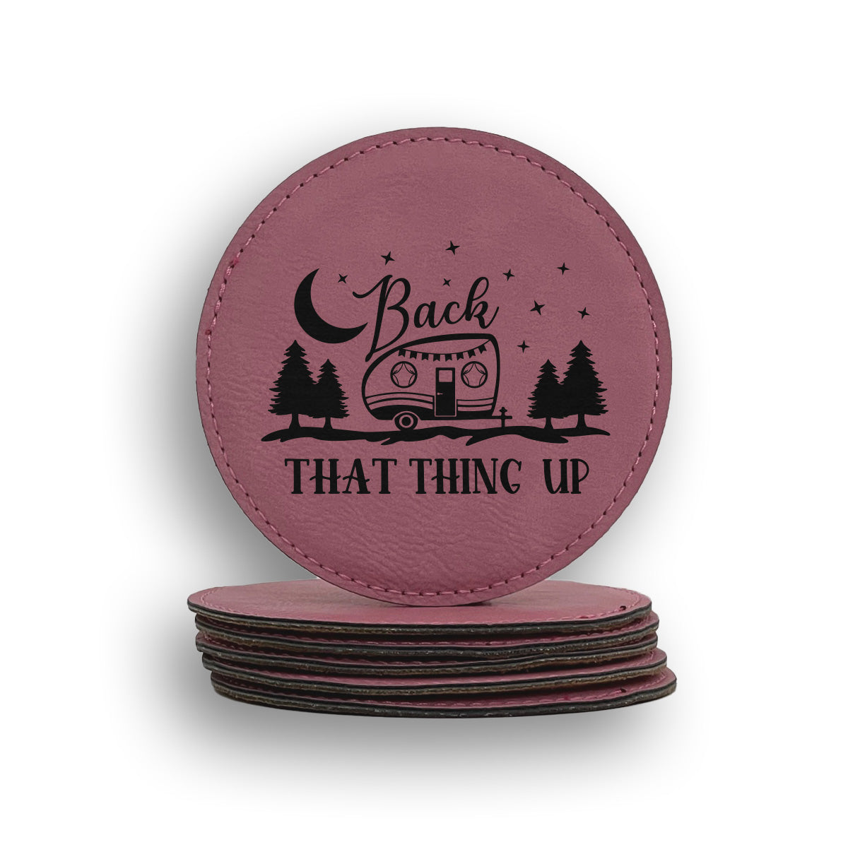 Back That Thing Up Coaster