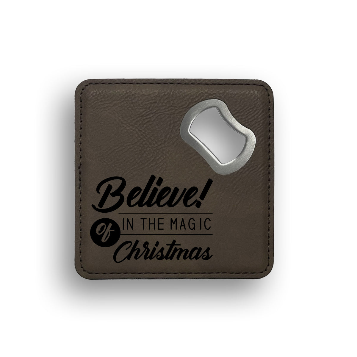 Believe Magic Christmas Bottle Opener Coaster