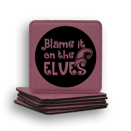 Blame It On The Elves Coaster