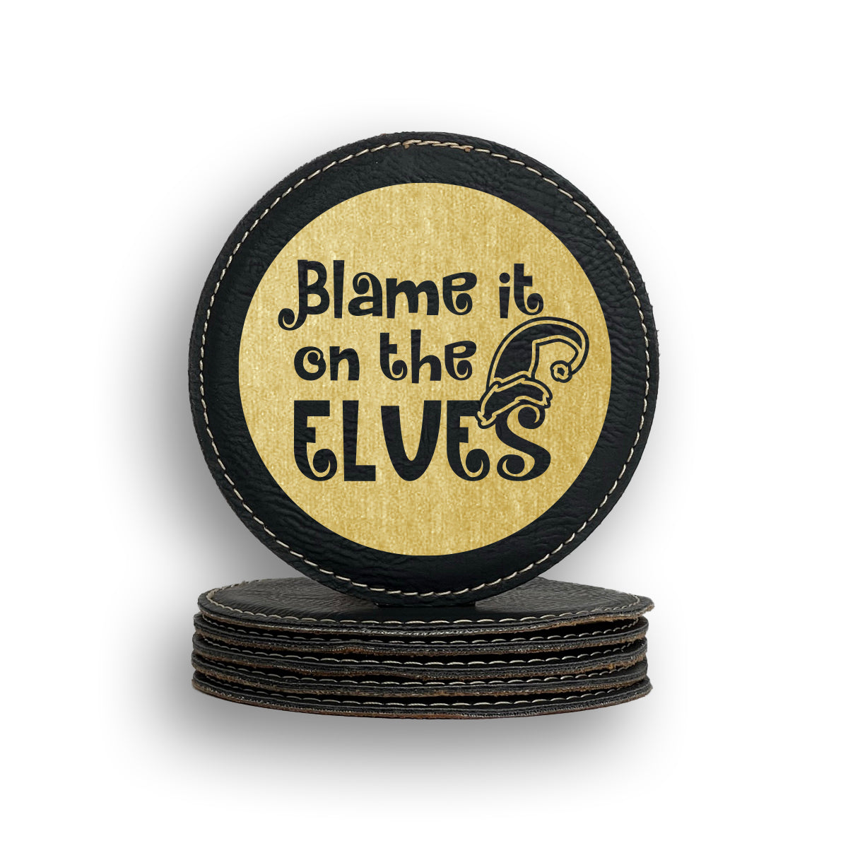 Blame It On The Elves Coaster