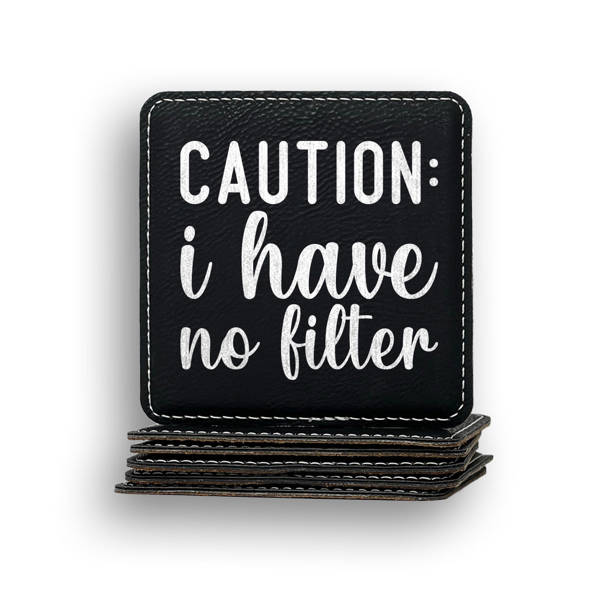 Caution No Filter Coaster