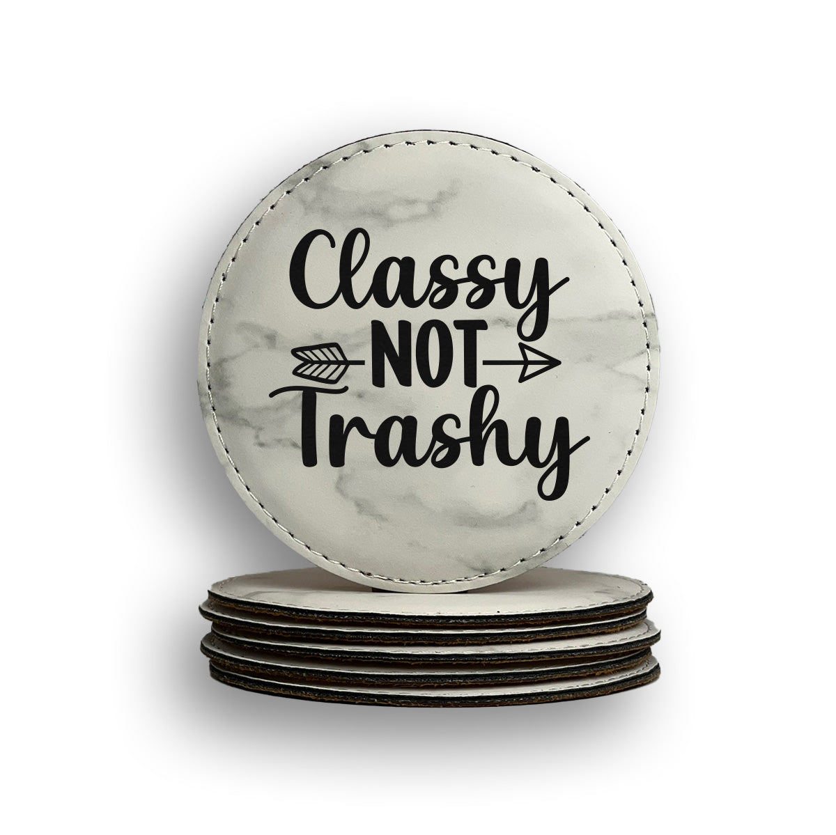 Classy Not Trashy Coaster