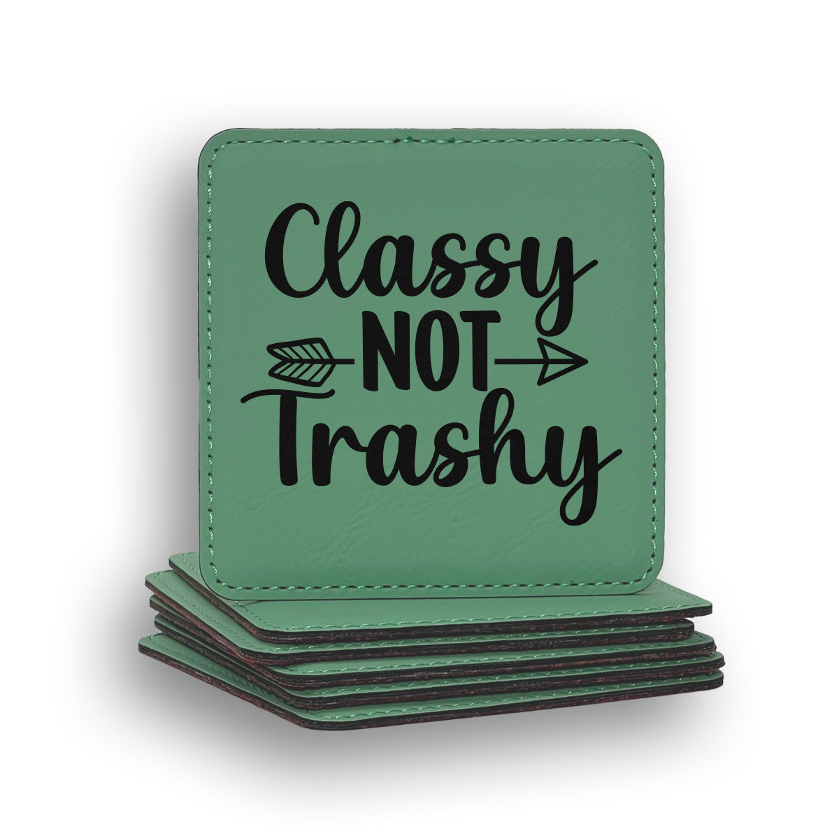 Classy Not Trashy Coaster