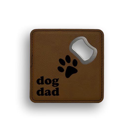 Dog Dad Bottle Opener Coaster