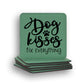 Dog Kisses Coaster