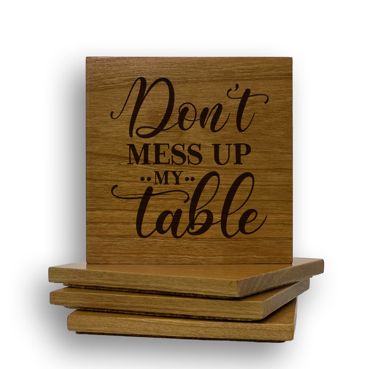 Don't Mess Up My Table Coaster