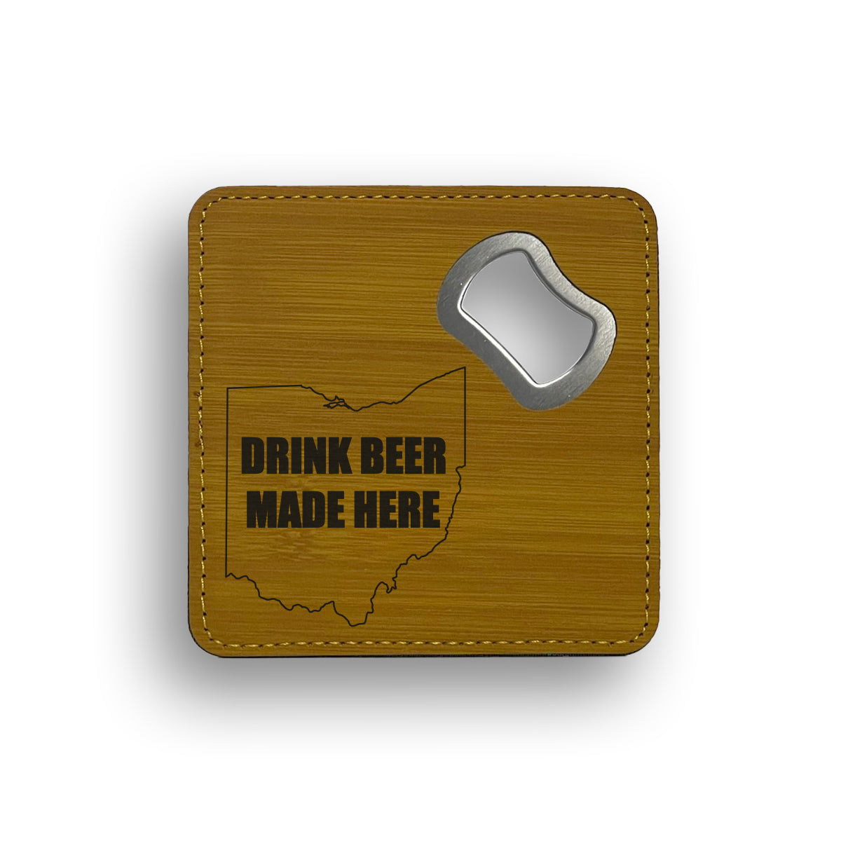 Drink Beer Made Here Bottle Opener Coaster