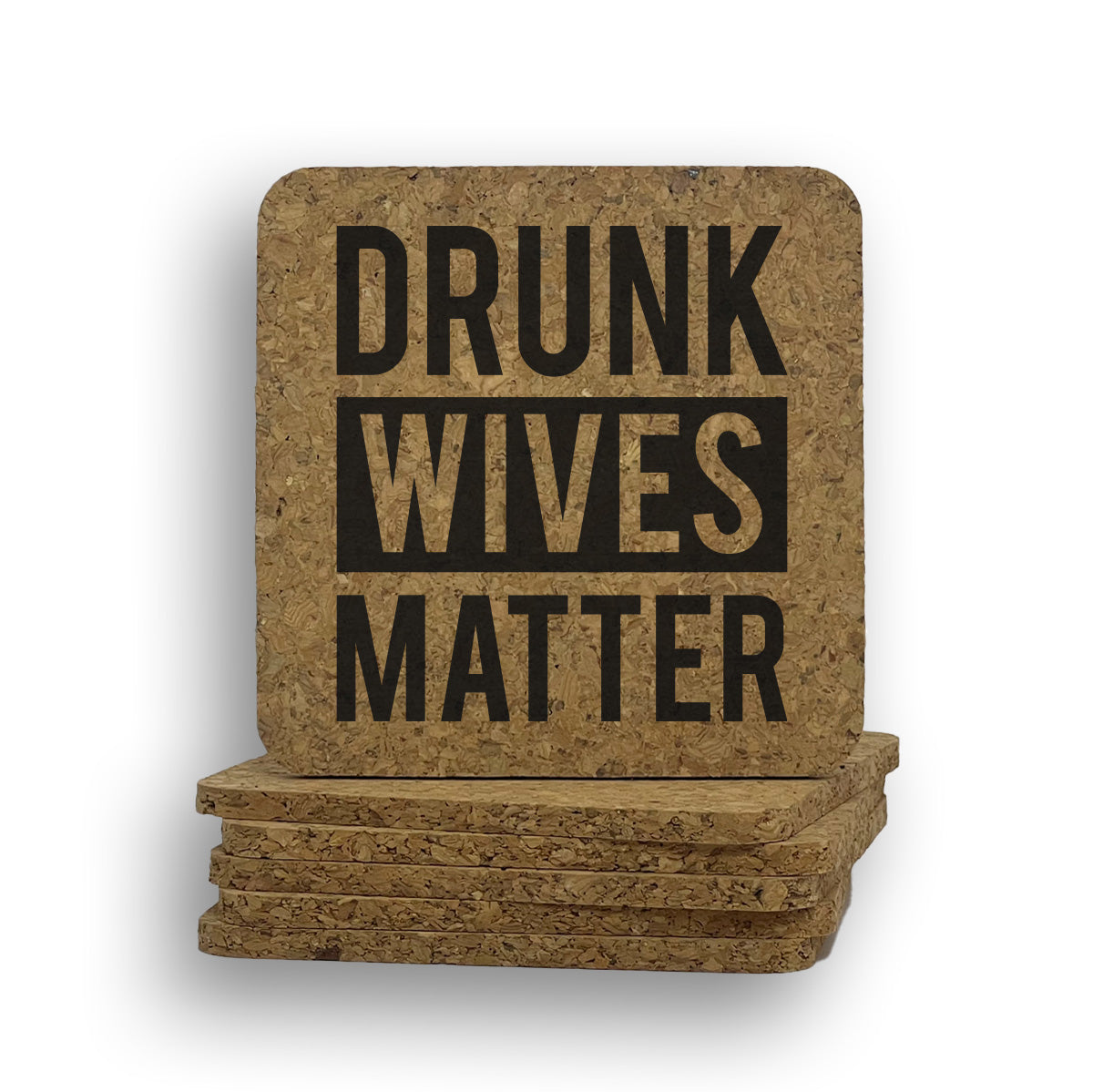 Drunk Wives Coaster