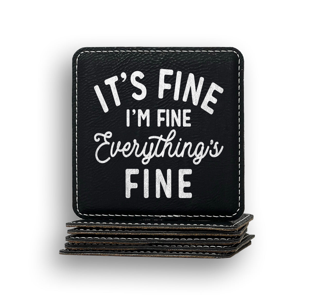 Everything's Fine Coaster