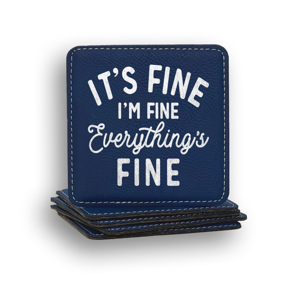 Everything's Fine Coaster