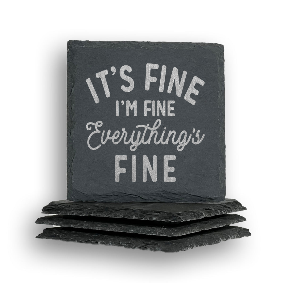 Everything's Fine Coaster