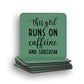 Girl Caffeine Sarcasm Coaster