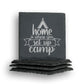 Home Is Where You Set Up Camp Coaster