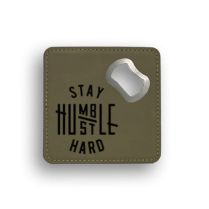 Humble Hustle Bottle Opener Coaster