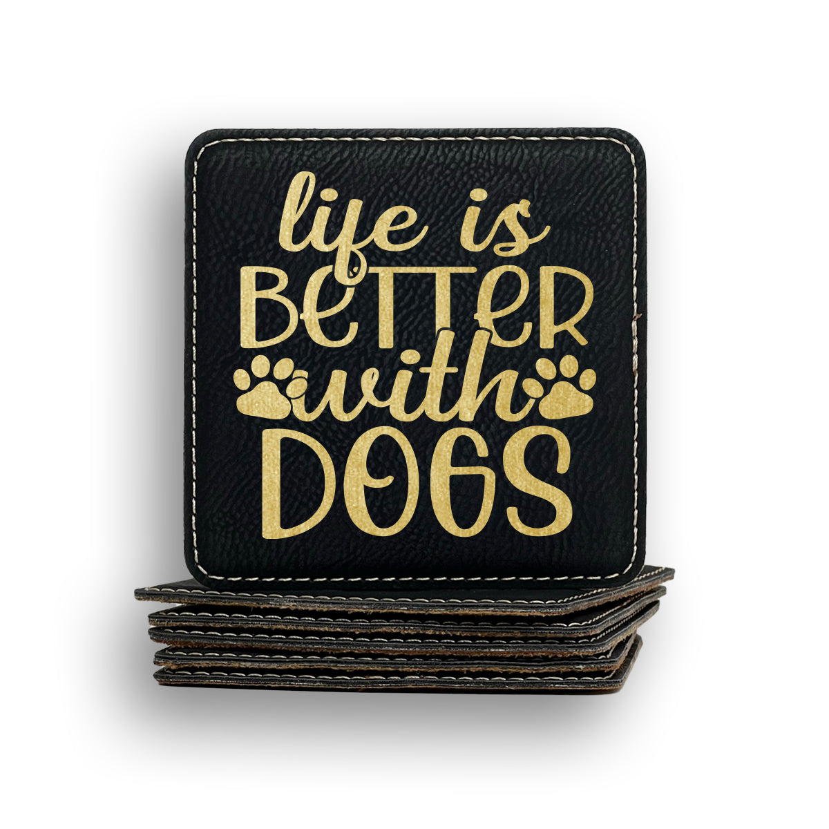 Life Better Dogs Coaster