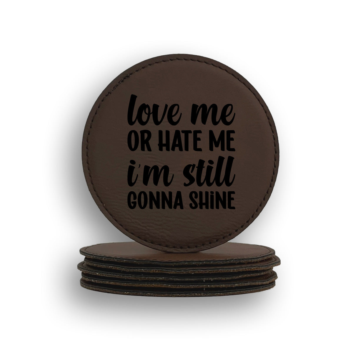 Love Hate Shine Coaster