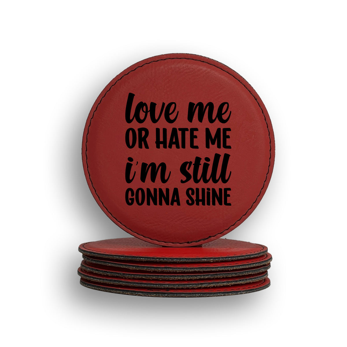 Love Hate Shine Coaster