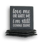 Love Hate Shine Coaster