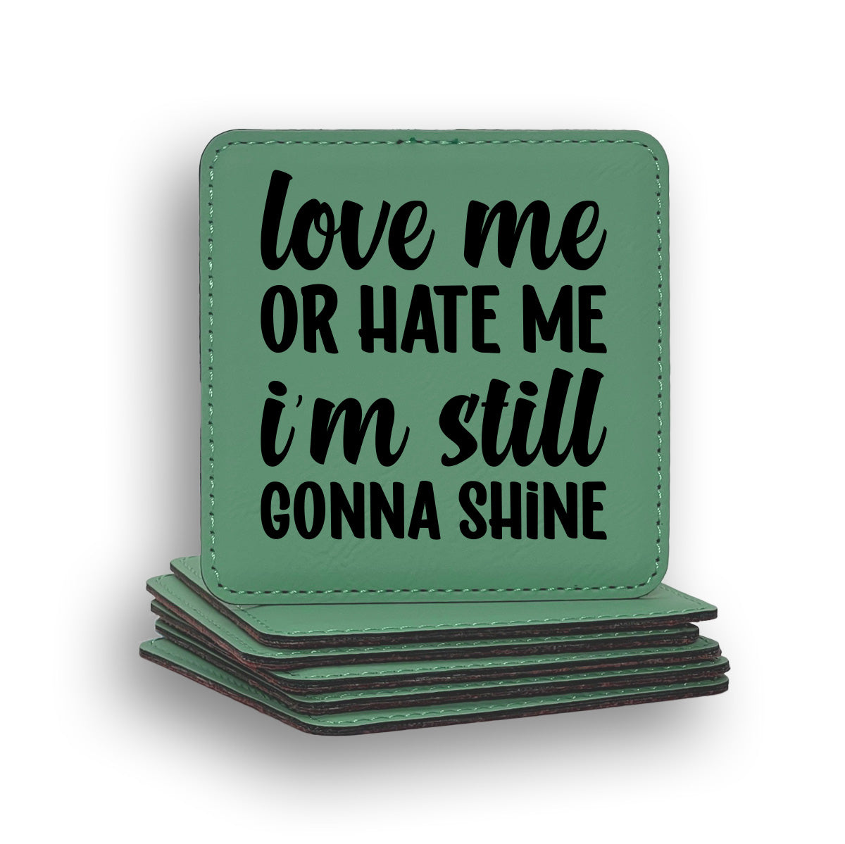 Love Hate Shine Coaster