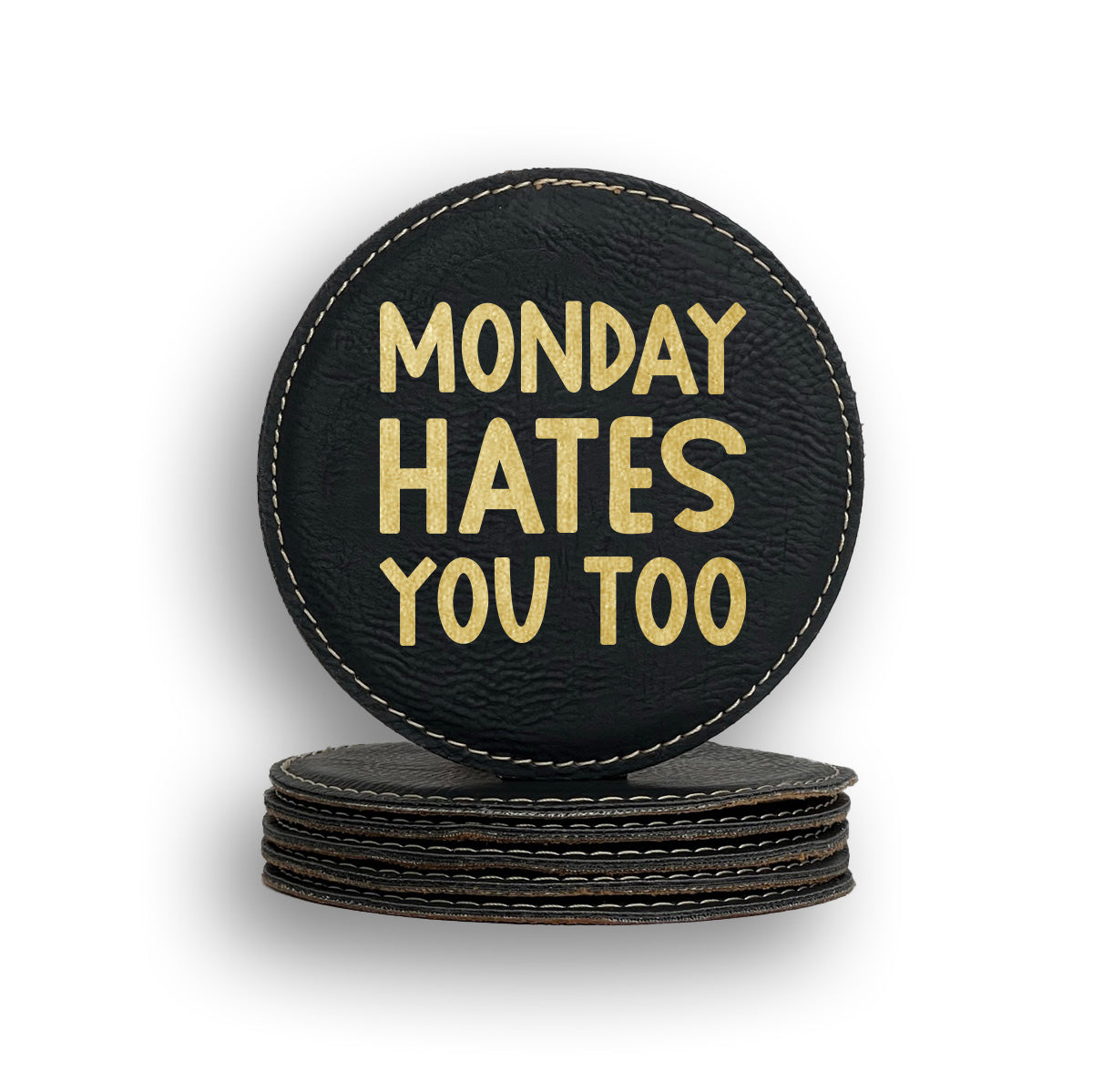 Monday Hates You Coaster