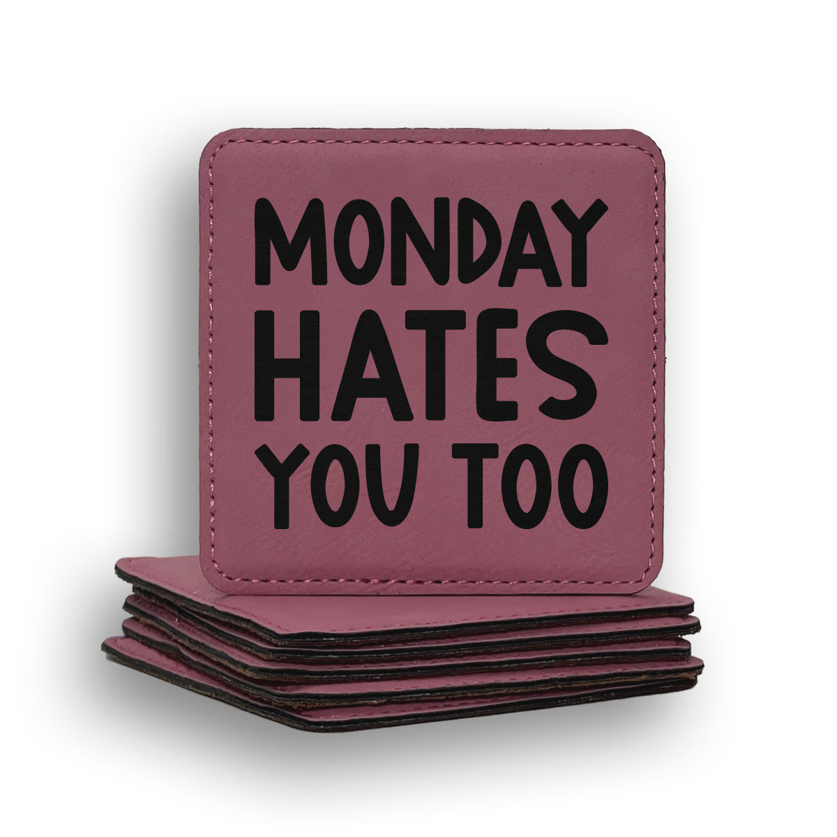 Monday Hates You Coaster