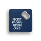 Nicest Mean Person Bottle Opener Coaster