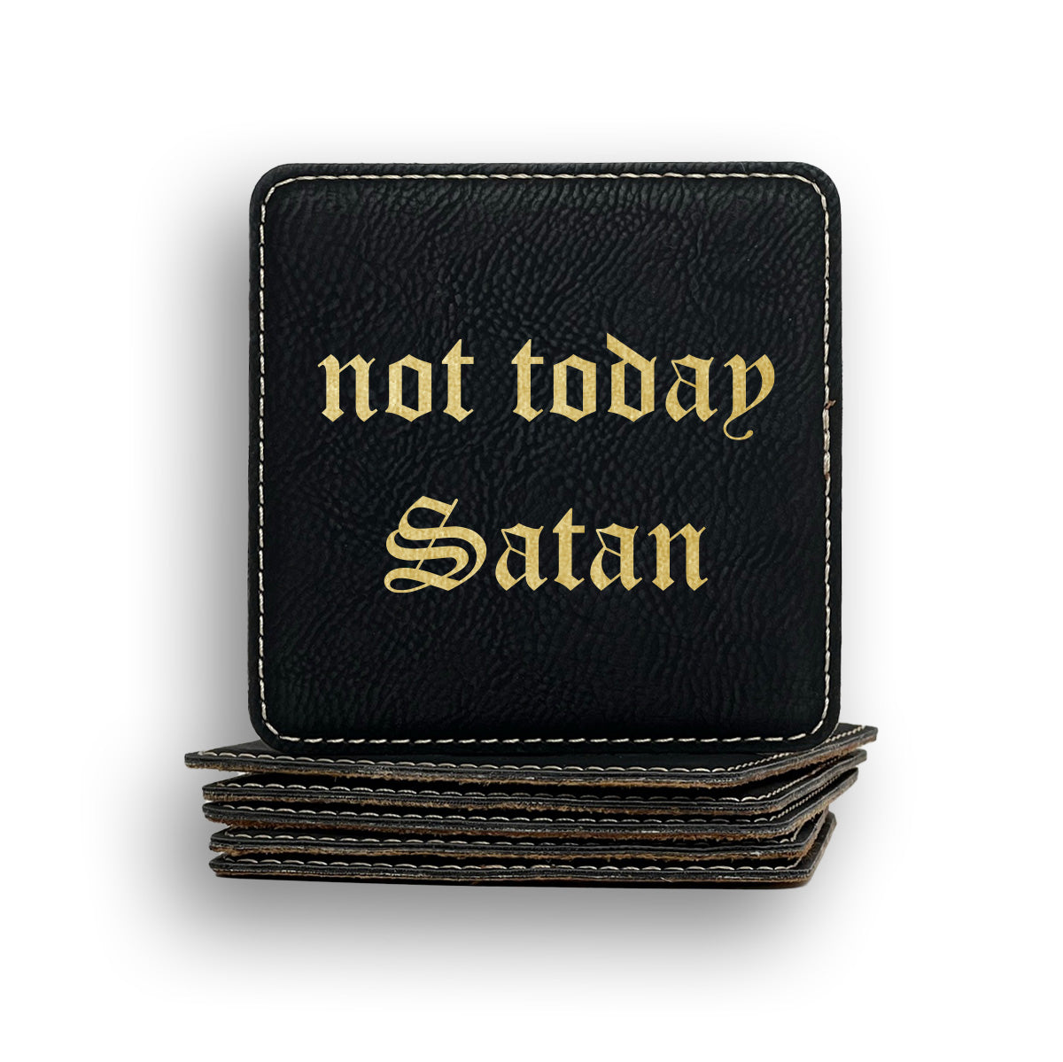 Not Today Satan Coaster