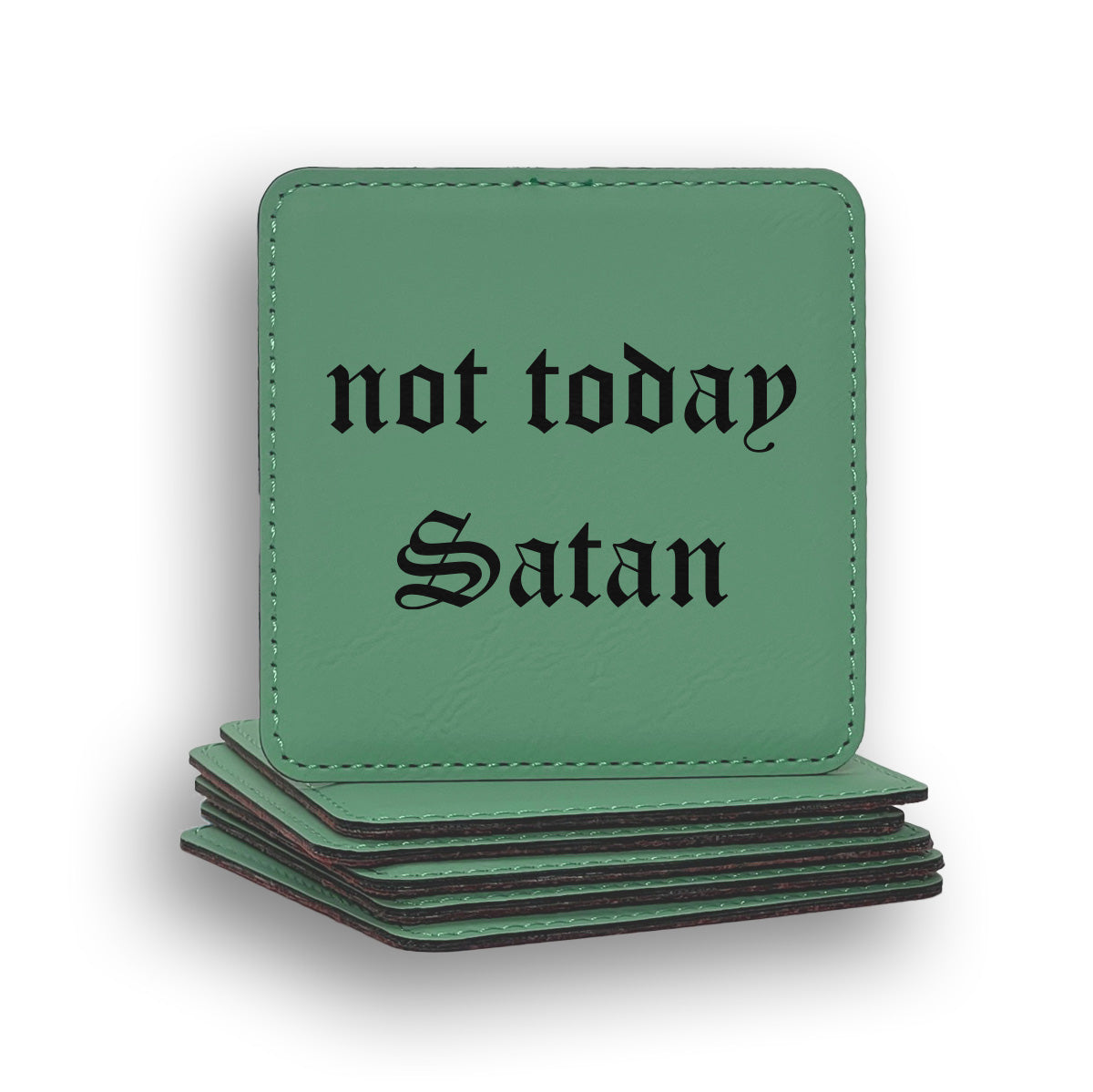 Not Today Satan Coaster