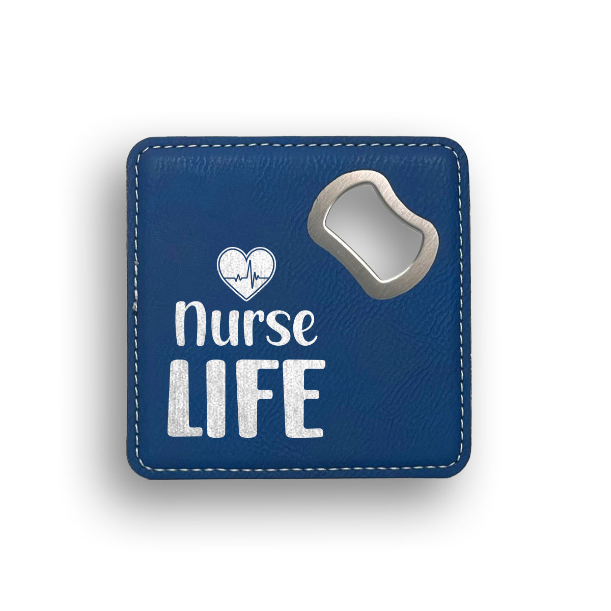 Nurse Life Bottle Opener Coaster