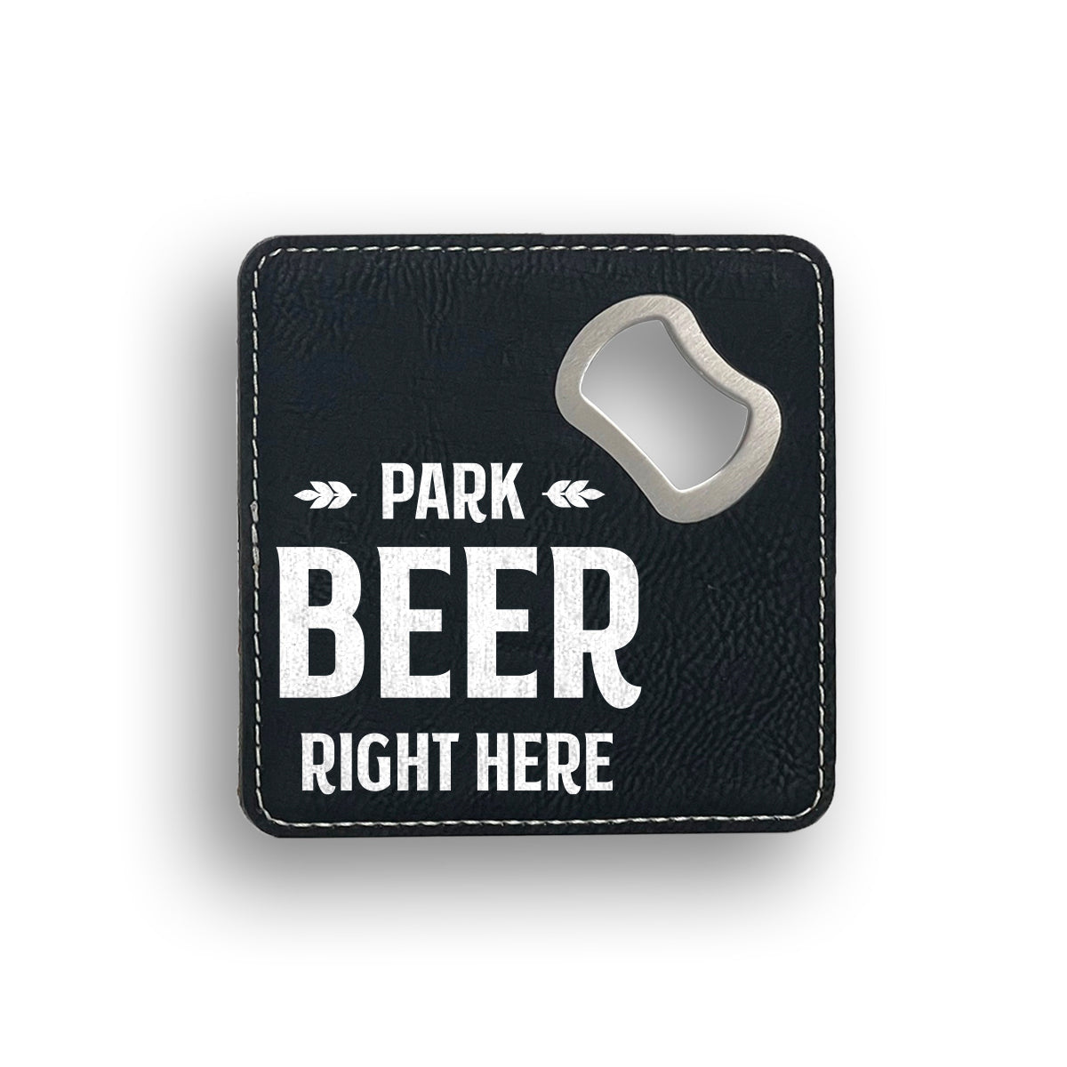 Park Beer Right Here Bottle Opener Coaster