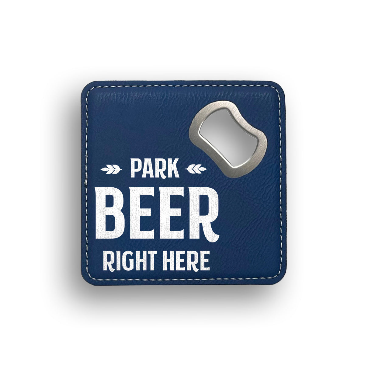 Park Beer Right Here Bottle Opener Coaster