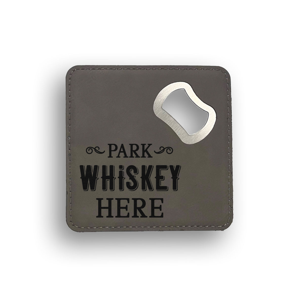 Park Whiskey Here Bottle Opener Coaster