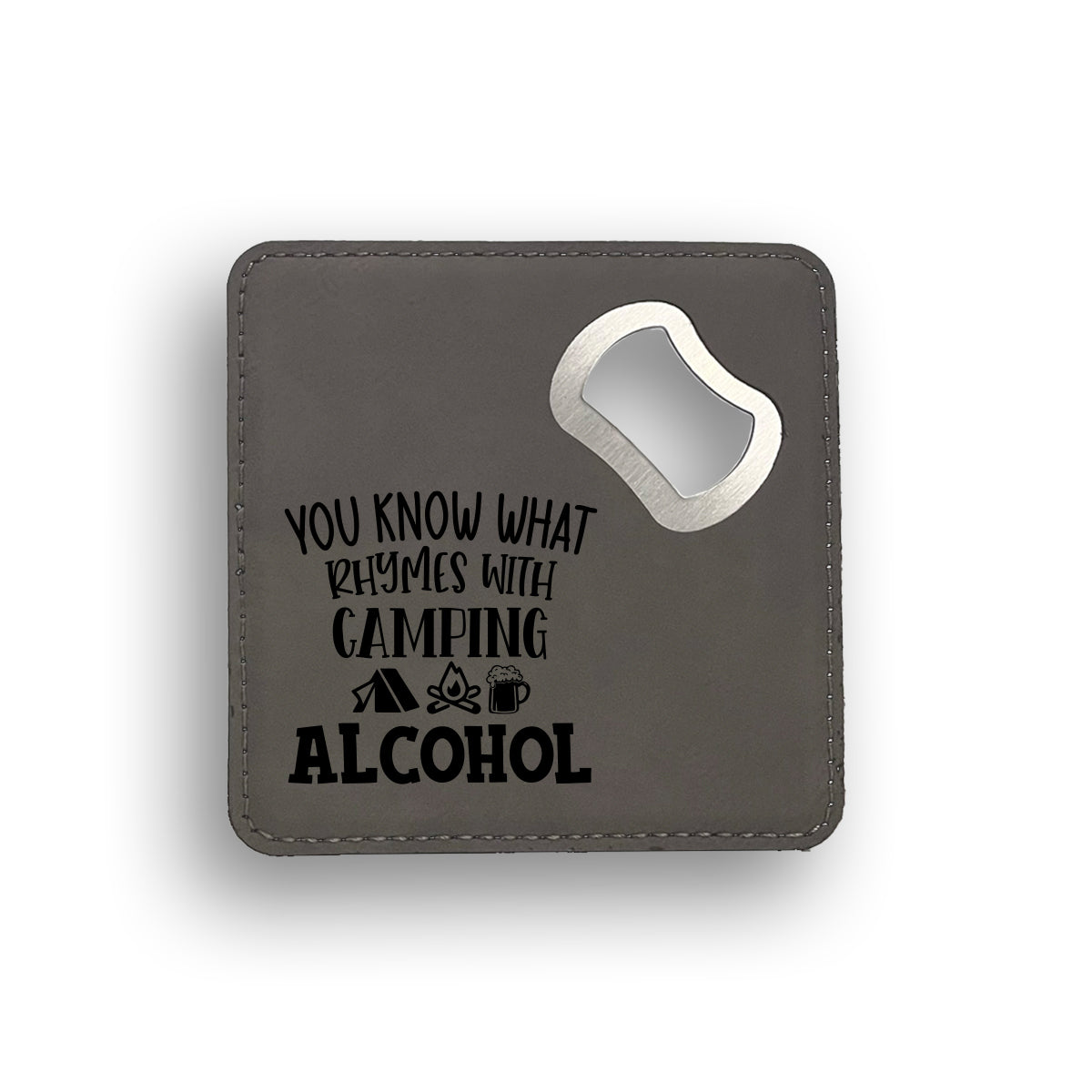 Rhymes With Camping Bottle Opener Coaster