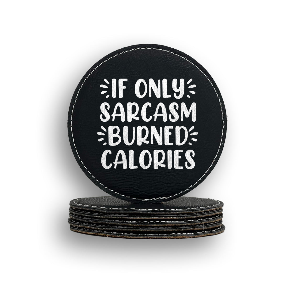 Sarcasm Burned Calories Coaster