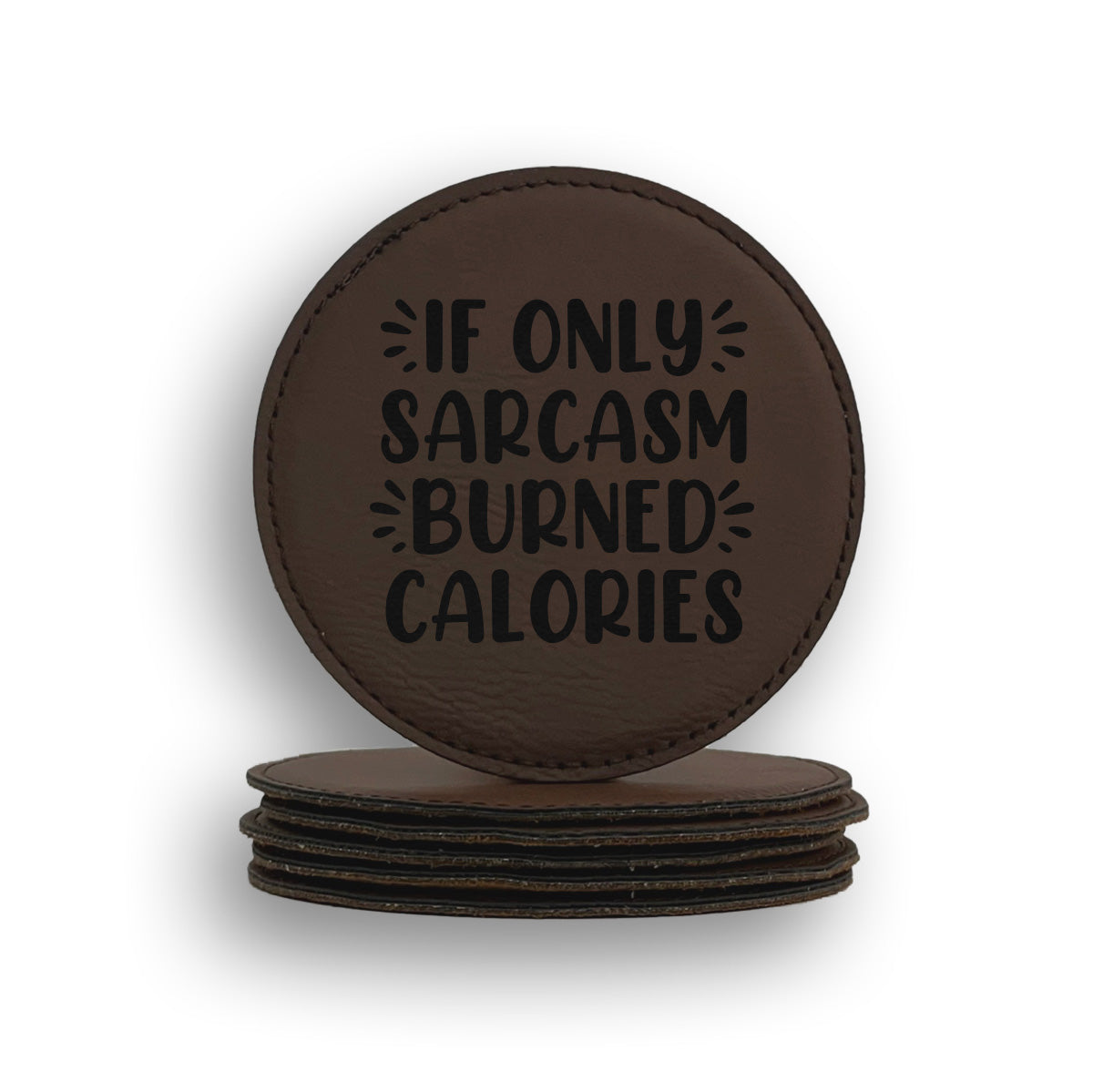 Sarcasm Burned Calories Coaster