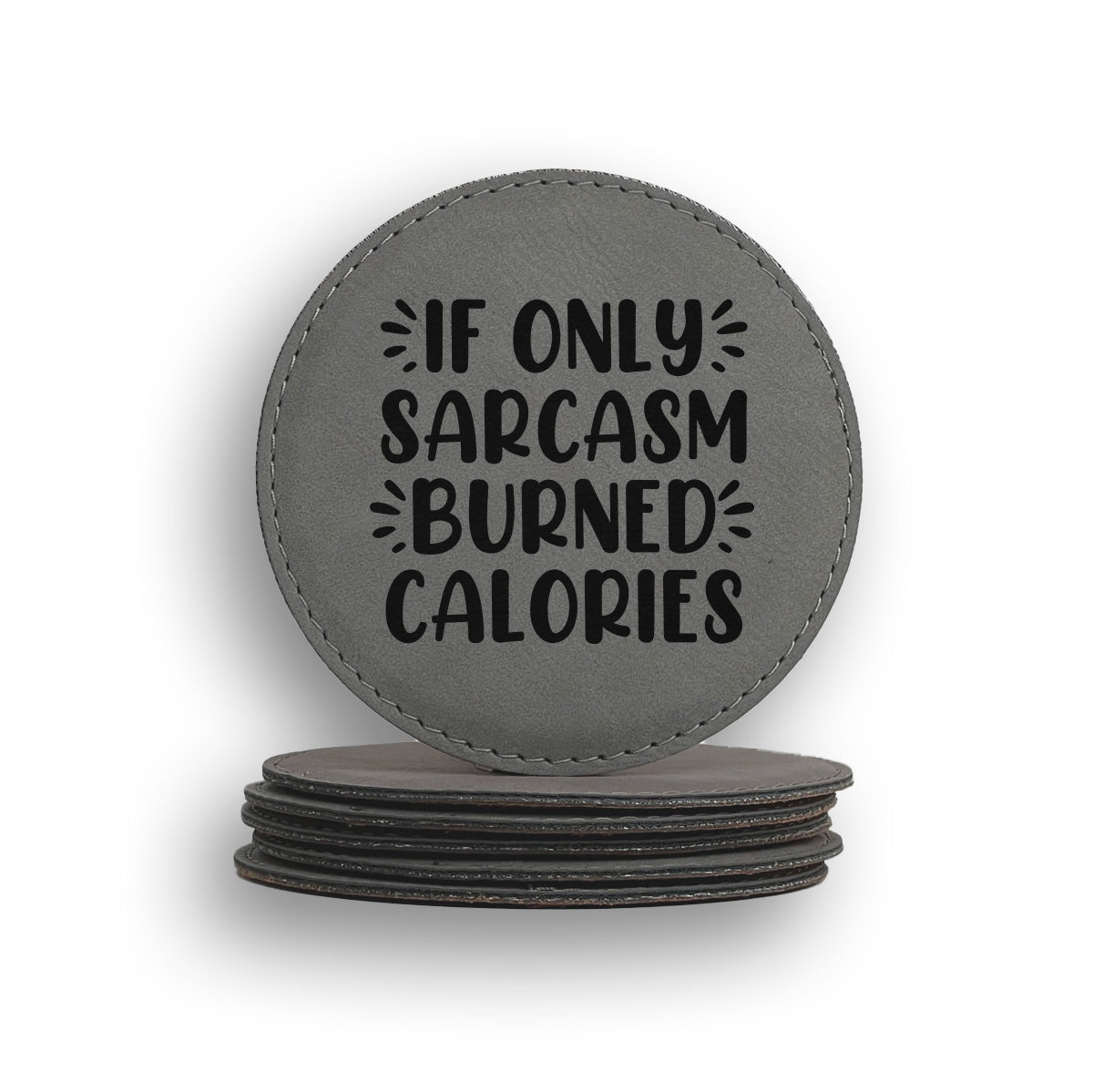 Sarcasm Burned Calories Coaster