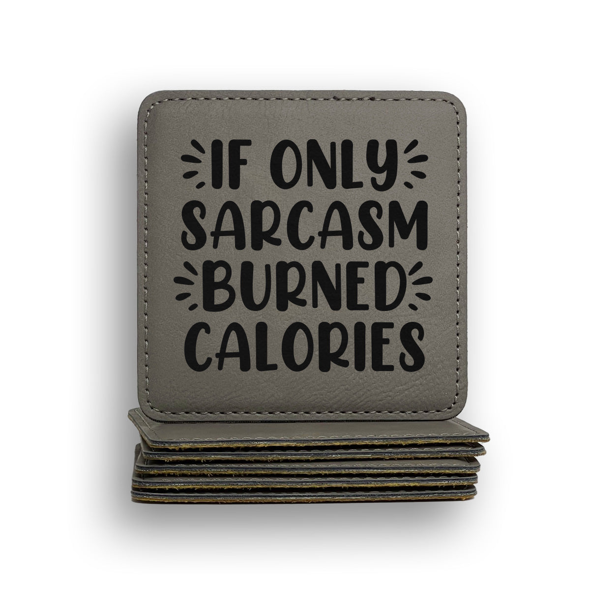 Sarcasm Burned Calories Coaster