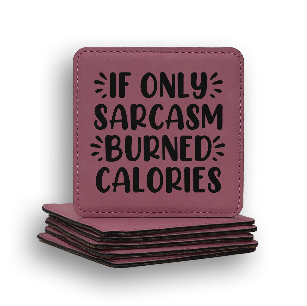 Sarcasm Burned Calories Coaster