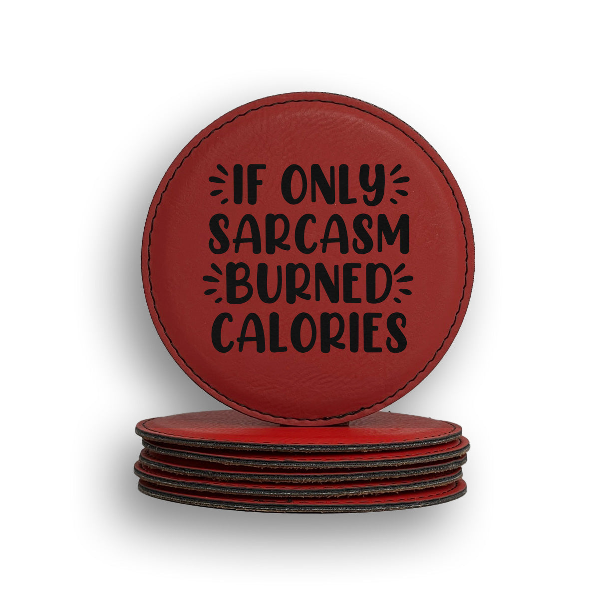 Sarcasm Burned Calories Coaster