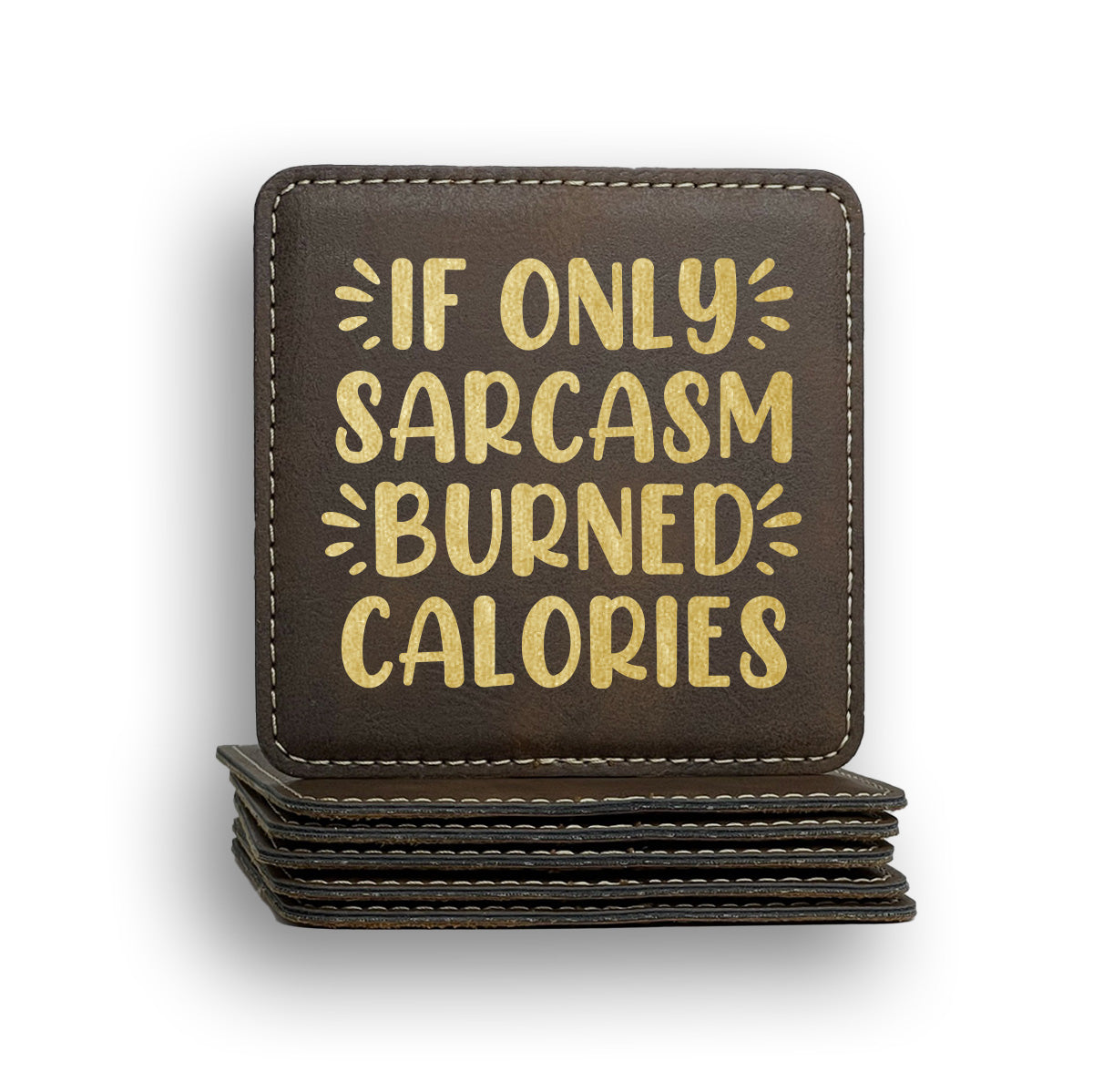 Sarcasm Burned Calories Coaster