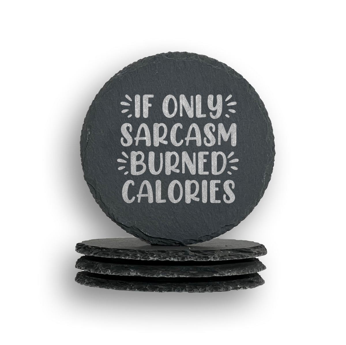 Sarcasm Burned Calories Coaster