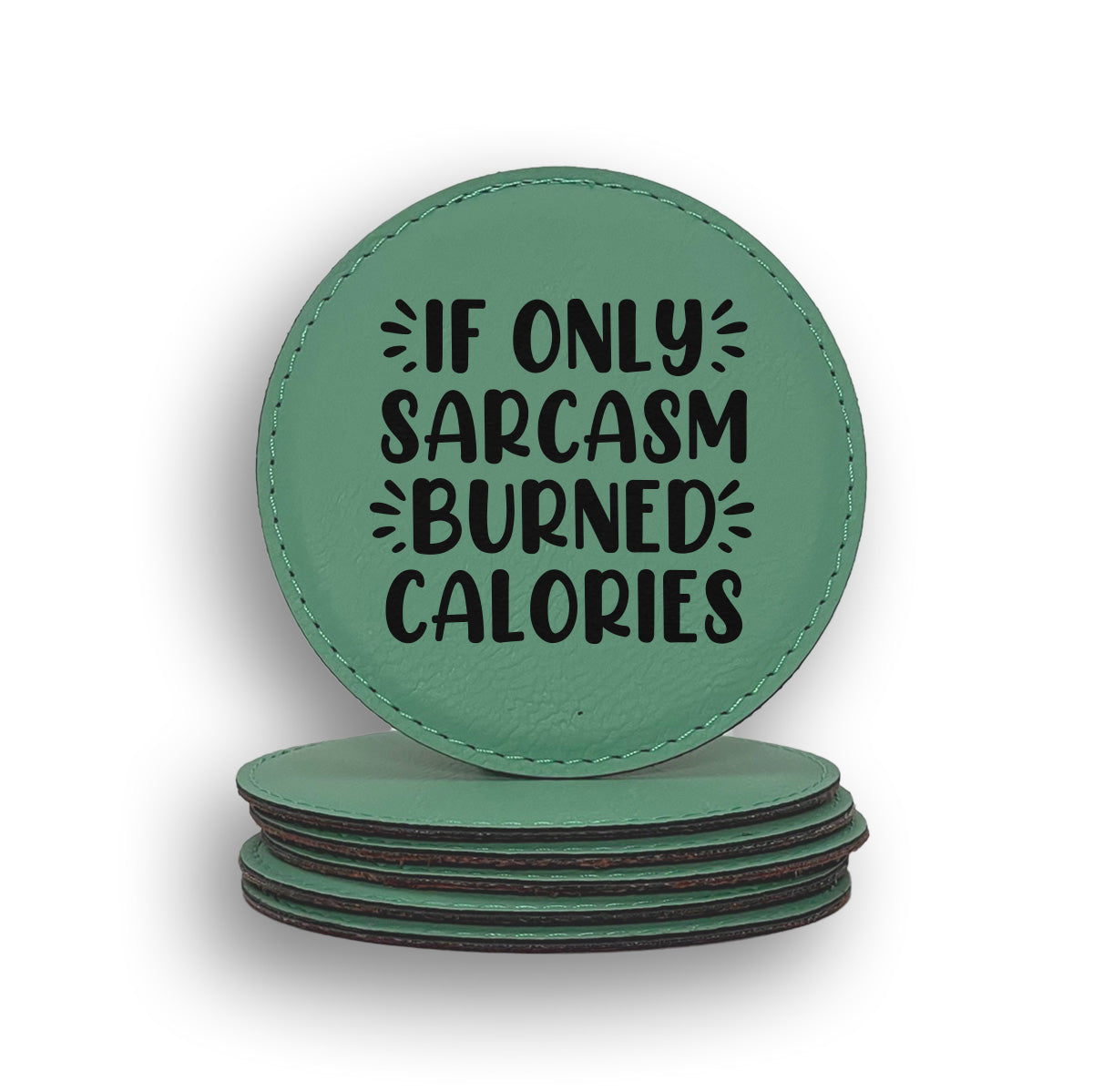 Sarcasm Burned Calories Coaster