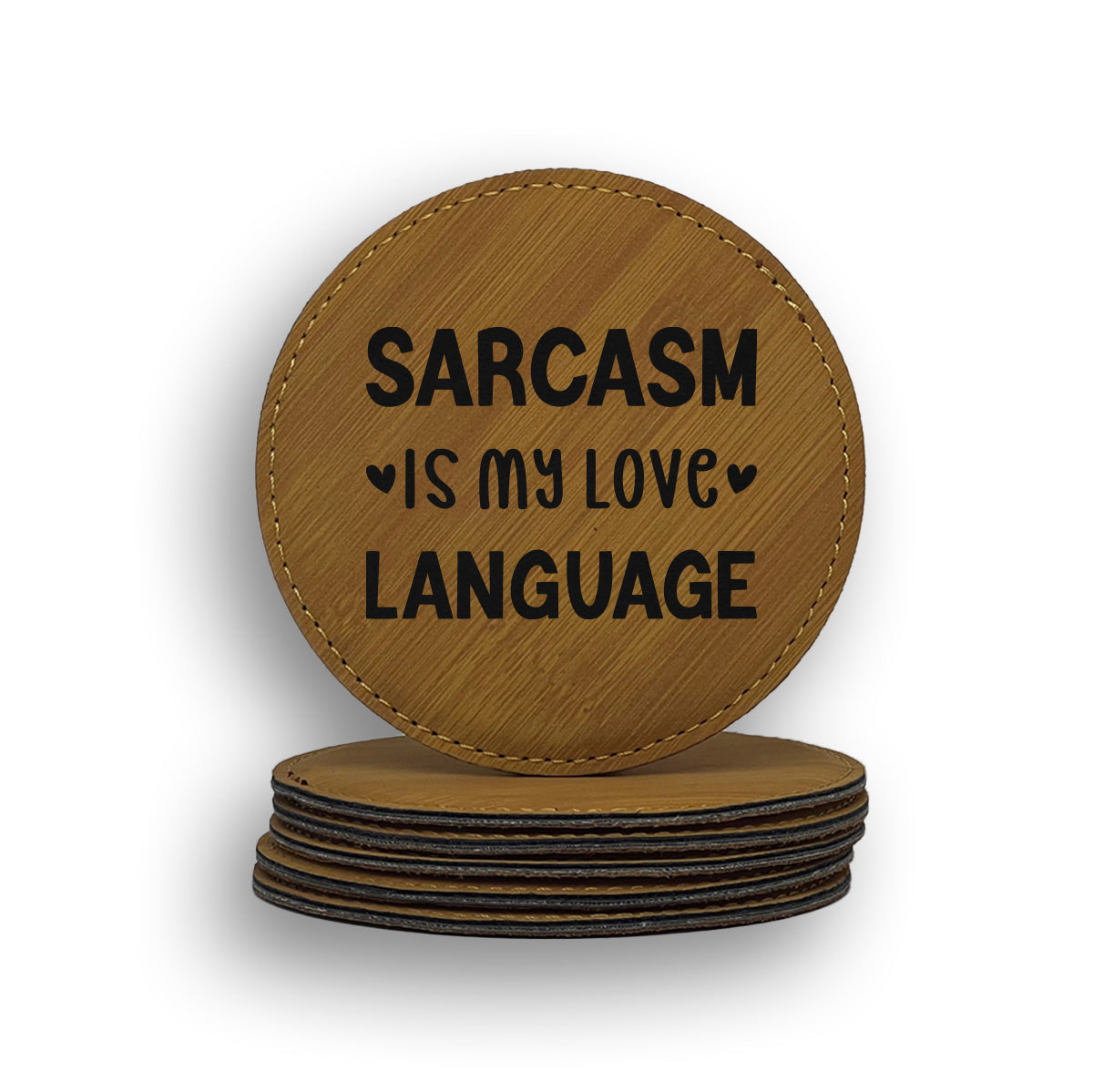 Sarcasm Is My Love Language Coaster