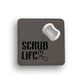 Scrub Life Bottle Opener Coaster