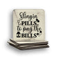 Slingin Pills Coaster