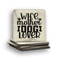 Wife Mother Dog Lover Coaster