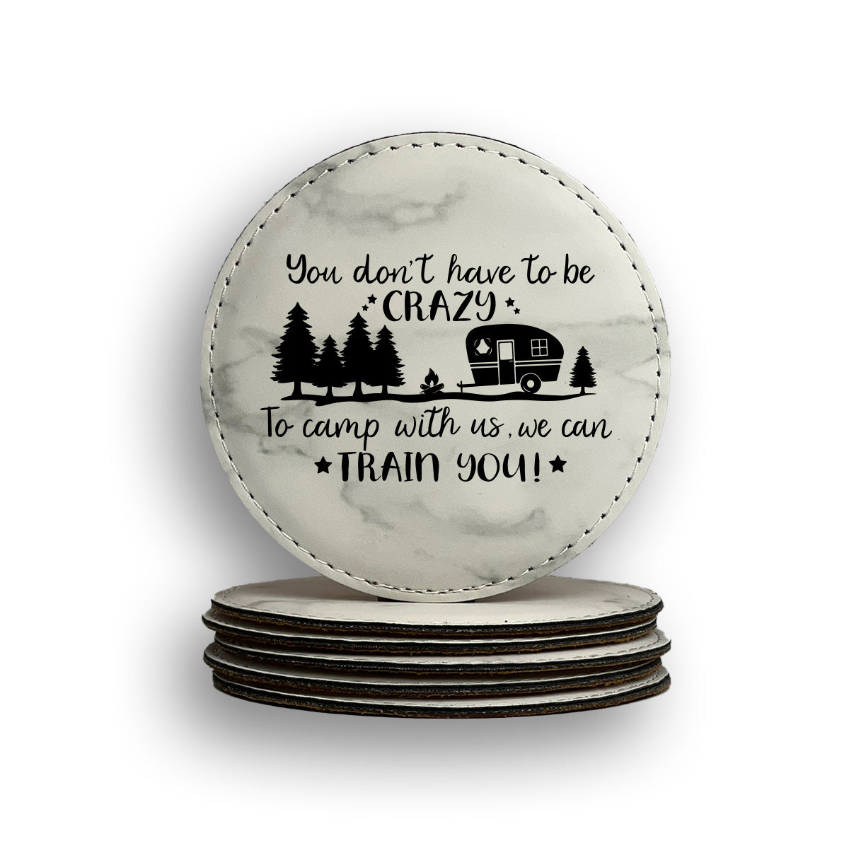 You Don't Have To Be Crazy Coaster